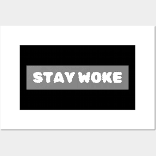 Stay Woke Posters and Art